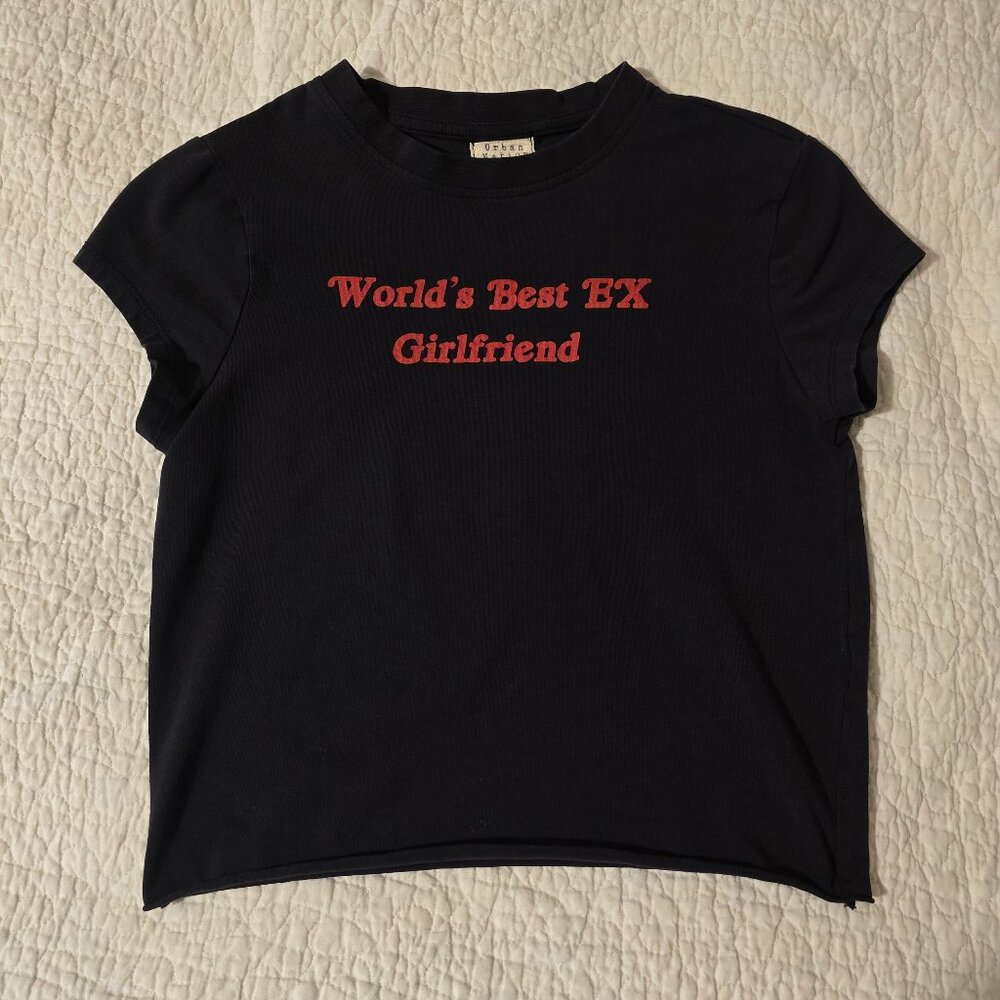 Urban Nation Black Babby Tee "World Best Ex Girlfriend" Size Small